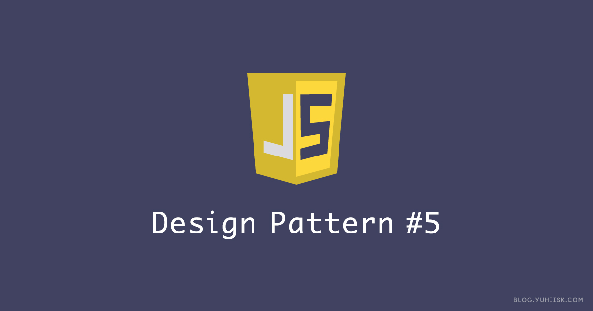 ステップアップのためのJavascriptデザインパターン入門（５） 【シングルトンパターン】